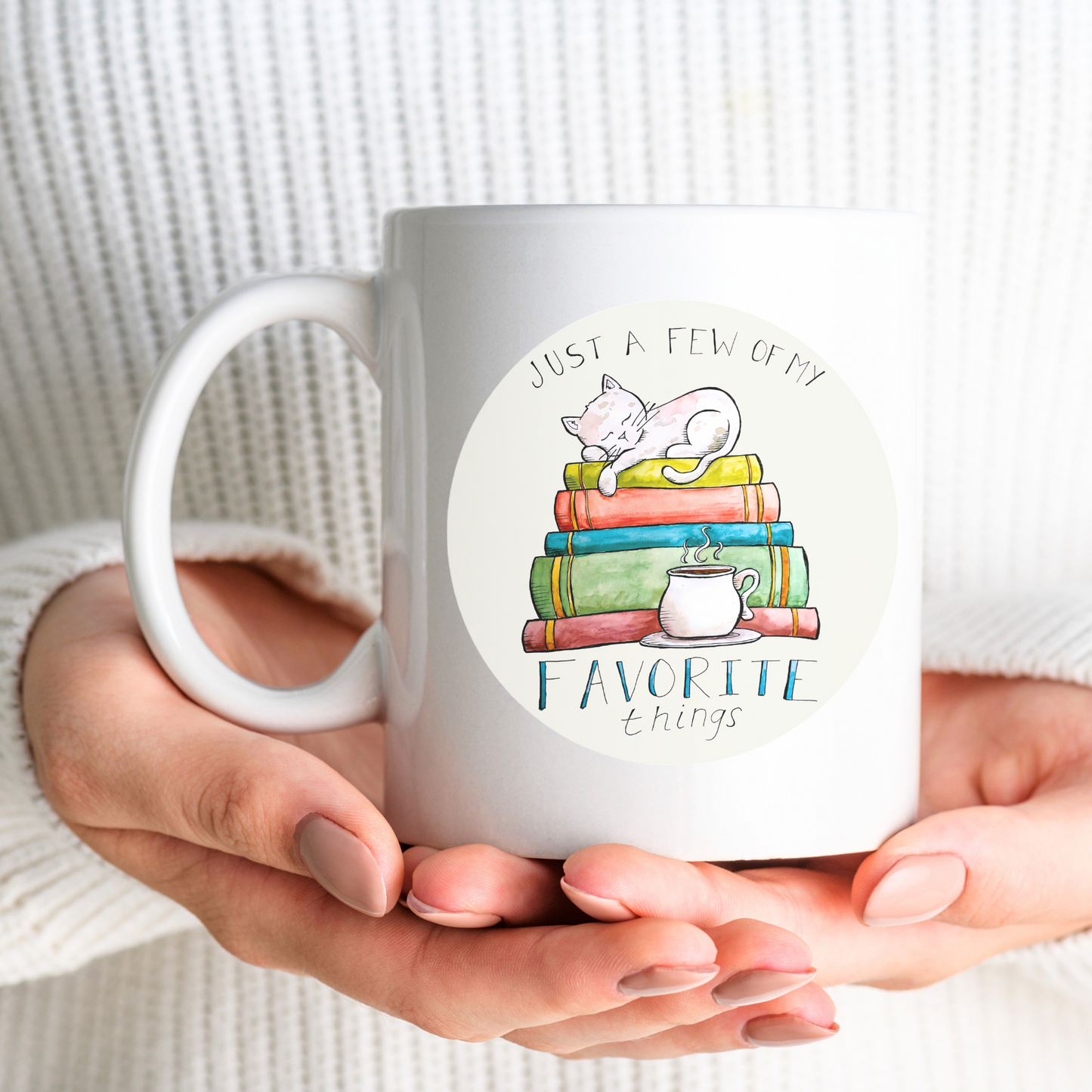 A Few of My Favorite Things Mug - 15oz